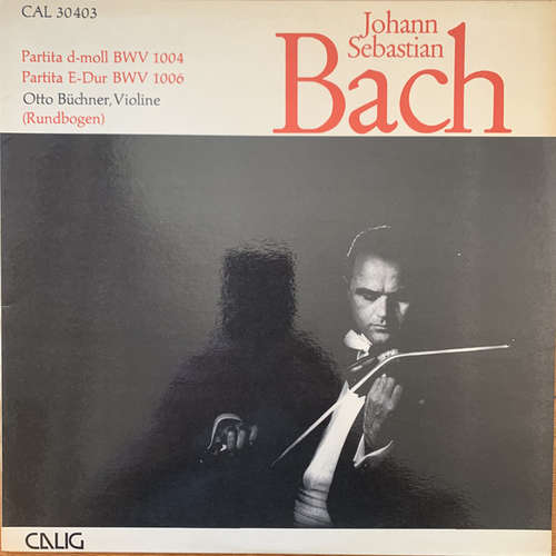 Cover Otto Büchner, Johann Sebastian Bach - Partitas For Solo Violin, BWV 1004 And 1006 (LP) Schallplatten Ankauf