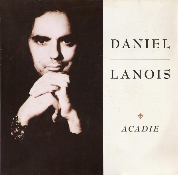 Cover Daniel Lanois - Acadie (LP, Album) Schallplatten Ankauf