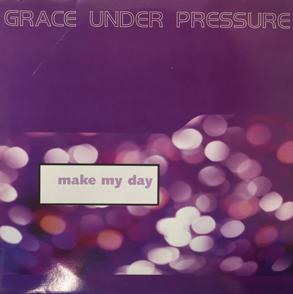 Cover Grace Under Pressure - Make My Day (12) Schallplatten Ankauf