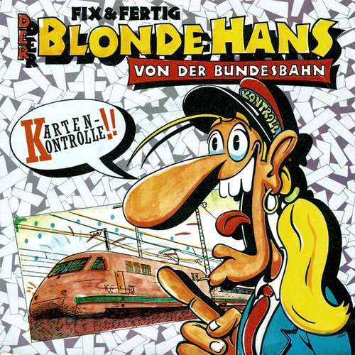 Cover Fix & Fertig - Der Blonde Hans Von Der Bundesbahn (7, Single) Schallplatten Ankauf