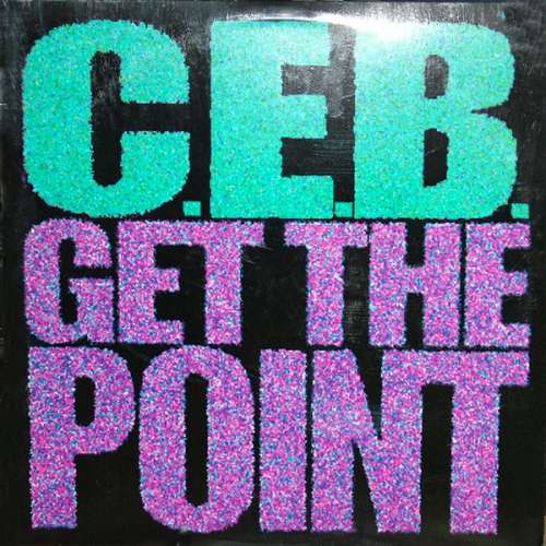 Cover C.E.B. - Get The Point (12) Schallplatten Ankauf