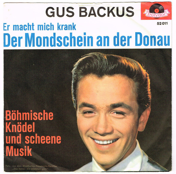 Cover Gus Backus - Er Macht Mich Krank, Der Mondschein An Der Donau (7, Single, Mono) Schallplatten Ankauf