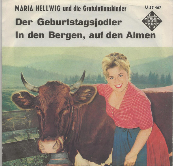 Cover Maria Hellwig - Der Geburtstagsjodler (7) Schallplatten Ankauf
