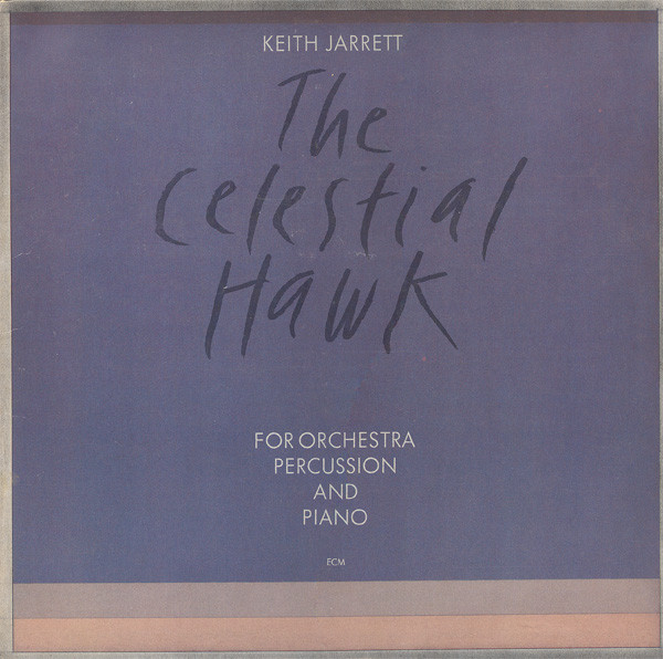 Cover Keith Jarrett - The Celestial Hawk   For Orchestra, Percussion And Piano (LP, Album) Schallplatten Ankauf