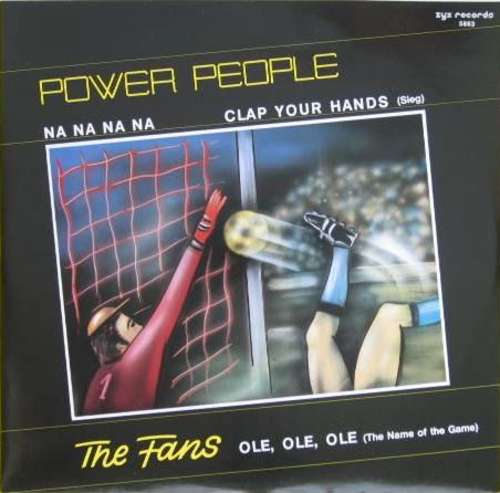 Cover Power People / The Fans - Na Na Na Na / Clap Your Hands (Sieg) / Ole, Ole Ole (The Name Of The Game) (12) Schallplatten Ankauf
