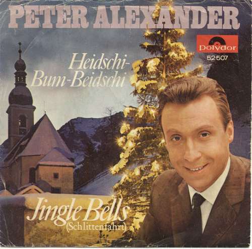 Cover Peter Alexander - Heidschi-Bum-Beidschi / Jingle Bells (Schlittenfahrt) (7, Single, Mono) Schallplatten Ankauf