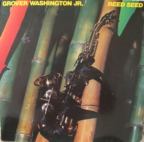 Bild Grover Washington, Jr. - Reed Seed (LP, Album, RE) Schallplatten Ankauf
