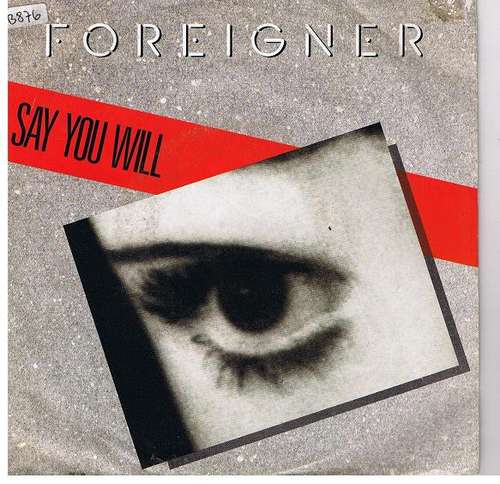 Cover Foreigner - Say You Will (7, Single) Schallplatten Ankauf