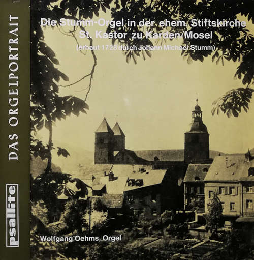 Cover Wolfgang Oehms - Die Stumm-Orgel In Der Ehem. Stiftskirche St. Kastor Zu Karden/Mosel (LP) Schallplatten Ankauf