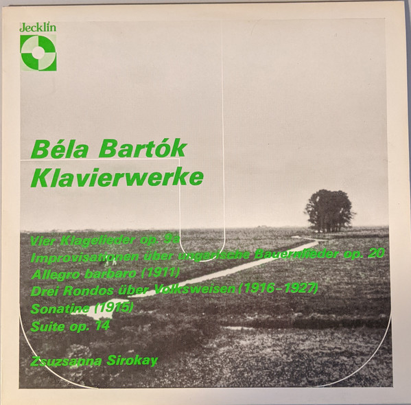 Cover Béla Bartók - Zsuzsanna Sirokay - Klavierwerke (LP) Schallplatten Ankauf