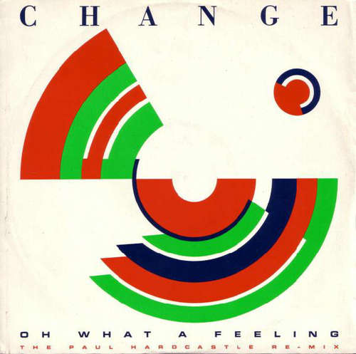Cover Change - Oh What A Feeling (12) Schallplatten Ankauf