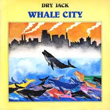 Cover Dry Jack - Whale City (LP, Album) Schallplatten Ankauf