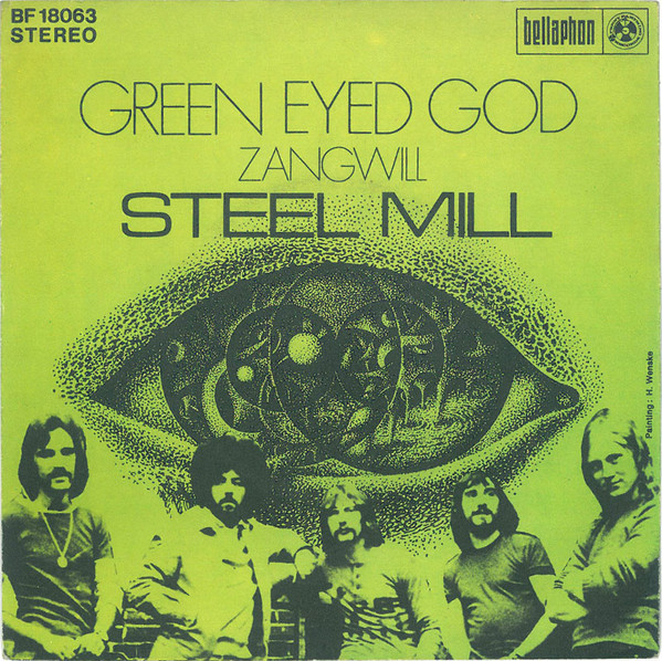 Cover Steel Mill - Green Eyed God / Zangwill (7, Single) Schallplatten Ankauf