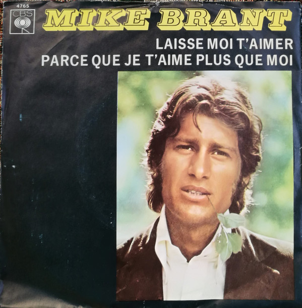 Cover Mike Brant - Laisse Moi T'aimer / Parce Que Je T'aime Plus Que Moi (7, Single) Schallplatten Ankauf