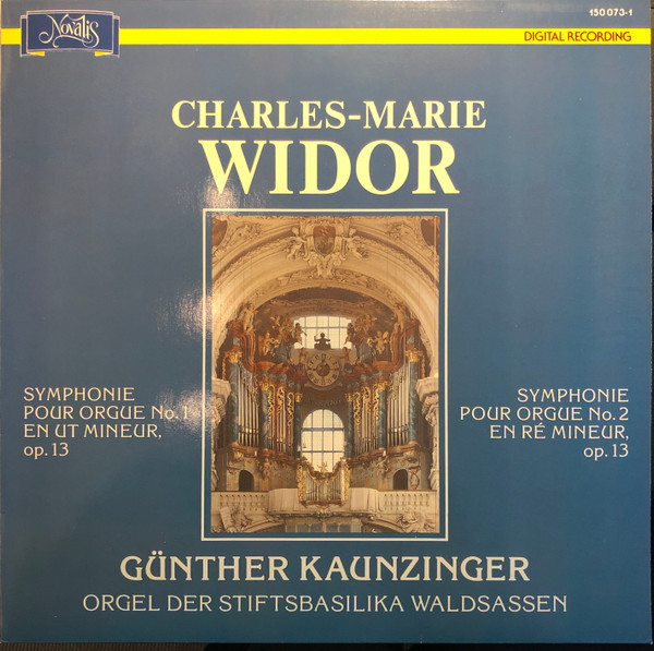 Cover Charles-Marie Widor, Günther Kaunzinger - Symphonie Pour Orgue No. 1 En Ut Mineur, Op. 13 - Symphonie Pour Orgue No. 2 En Ré Mineur, Op. 13 (LP) Schallplatten Ankauf