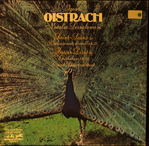 Bild Igor Oistrach, Natalia Zertsalova - Camille Saint-Saens* / Franz Liszt - Violinsonate D-Moll Op. 75, Epithalam (1872), Grand Duo Concertant (LP) Schallplatten Ankauf