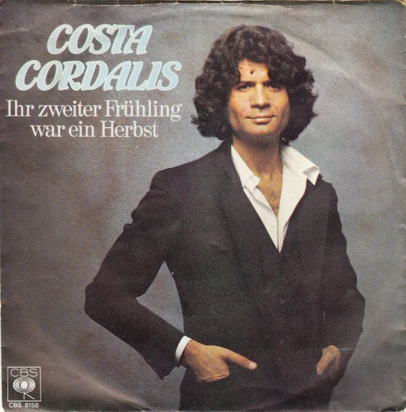 Cover Costa Cordalis - Ihr Zweiter Frühling War Ein Herbst (7, Single) Schallplatten Ankauf