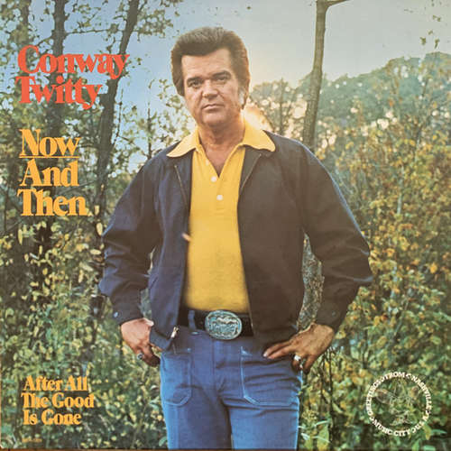 Cover Conway Twitty - Now And Then (LP, Album) Schallplatten Ankauf