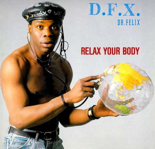 Cover D.F.X., Dr. Felix - Relax Your Body (12, Red) Schallplatten Ankauf