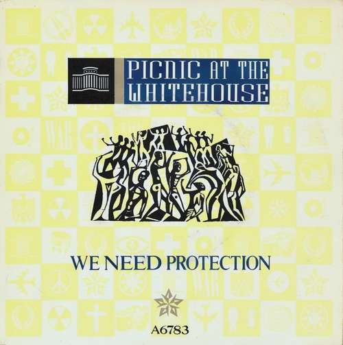 Cover Picnic At The Whitehouse - We Need Protection (7, Single) Schallplatten Ankauf