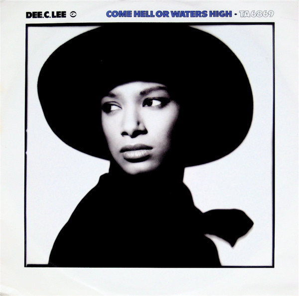 Cover Dee.C.Lee* - Come Hell Or Waters High (12, Single) Schallplatten Ankauf