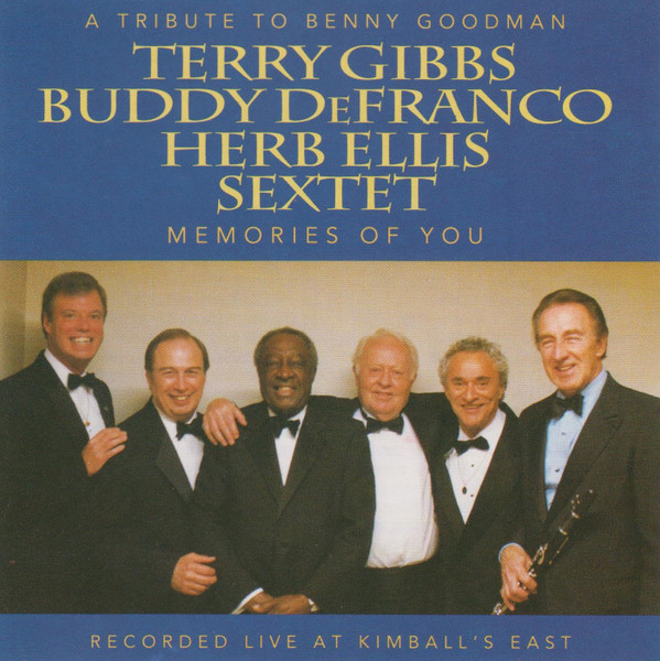 Cover Terry Gibbs / Buddy DeFranco / Herb Ellis Sextet - A Tribute To Benny Goodman: Memories Of You (CD, Album) Schallplatten Ankauf