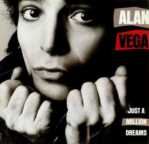 Cover Alan Vega - Just A Million Dreams (LP, Album) Schallplatten Ankauf
