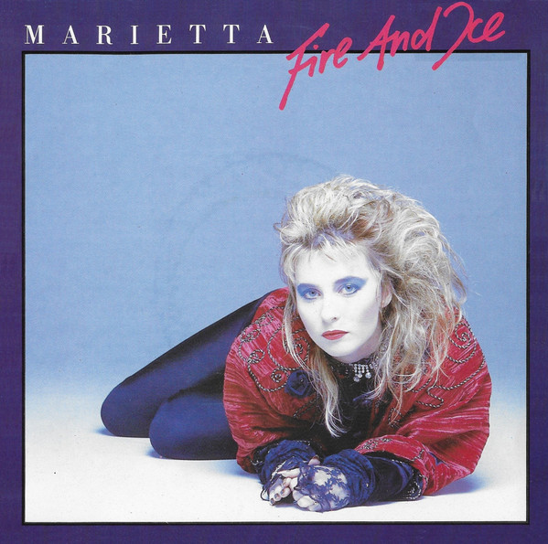 Cover Marietta* - Fire And Ice (7, Single) Schallplatten Ankauf