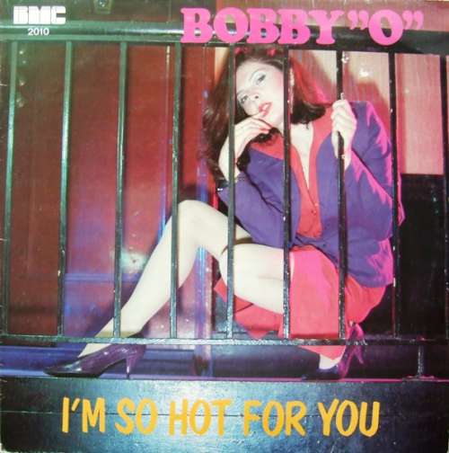 Cover Bobby O* - I'm So Hot For You (12) Schallplatten Ankauf