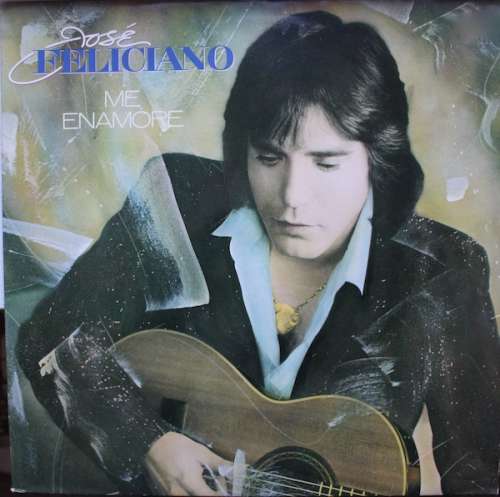 Cover José Feliciano - Me Enamore (LP, Album) Schallplatten Ankauf