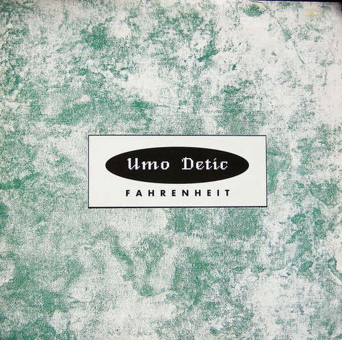 Cover Umo Detic - Fahrenheit (12) Schallplatten Ankauf
