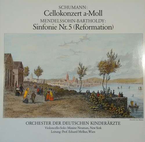 Cover Robert Schumann, Felix Mendelssohn-Bartholdy - Cellokonzert A-Moll, Sinfonie Nr. 5 (Reformation) (LP) Schallplatten Ankauf
