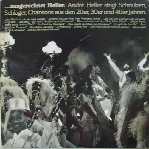 Cover André Heller - Ausgerechnet Heller. André Heller Singt Schnulzen, Schlager, Chansons Aus Den 20er, 30er Und 40er Jahren (LP, Album) Schallplatten Ankauf