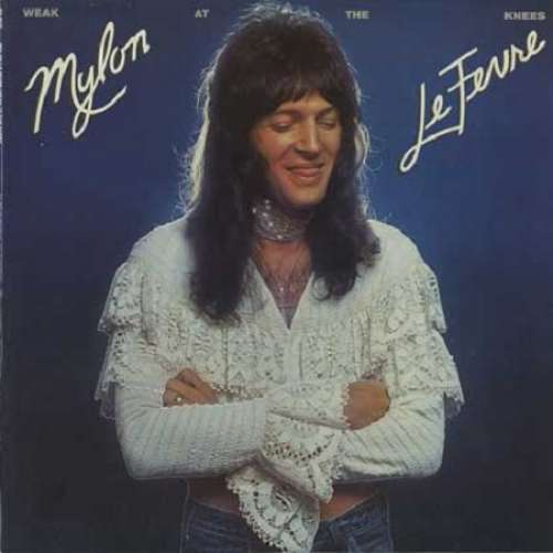 Bild Mylon LeFevre - Weak At The Knees (LP, Album) Schallplatten Ankauf