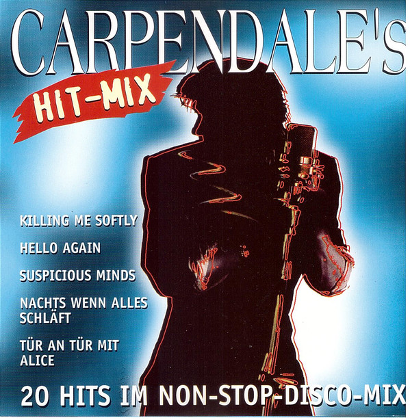 Cover Carpendale* - Carpendale's Hit-Mix / 20 Hits im Non-Stop-Disco-Mix (CD, Album, Mixed) Schallplatten Ankauf