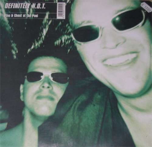 Cover Definitely N.O.T. / DJ Hatrix & Ghost* - Pino & Ghost At The Pool / Vibe (12) Schallplatten Ankauf