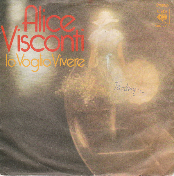 Cover Alice Visconti - Io Voglio Vivere / Sempre Tu Sempre Di Più (7, Single) Schallplatten Ankauf