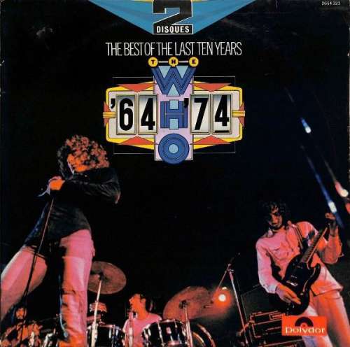 Cover The Who - The Best Of The Last Ten Years / '64 - '74 (2xLP, Comp) Schallplatten Ankauf