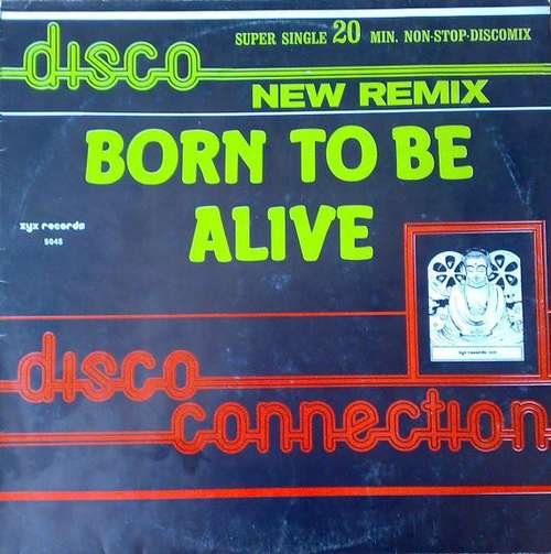 Cover Disco Connection - Born To Be Alive (New Remix) (12, Single) Schallplatten Ankauf