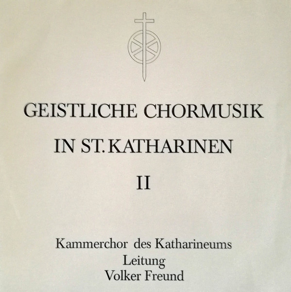 Cover Kammerchor Des Katharineums - Geistliche Chormusik In St. Katharinen II (LP) Schallplatten Ankauf