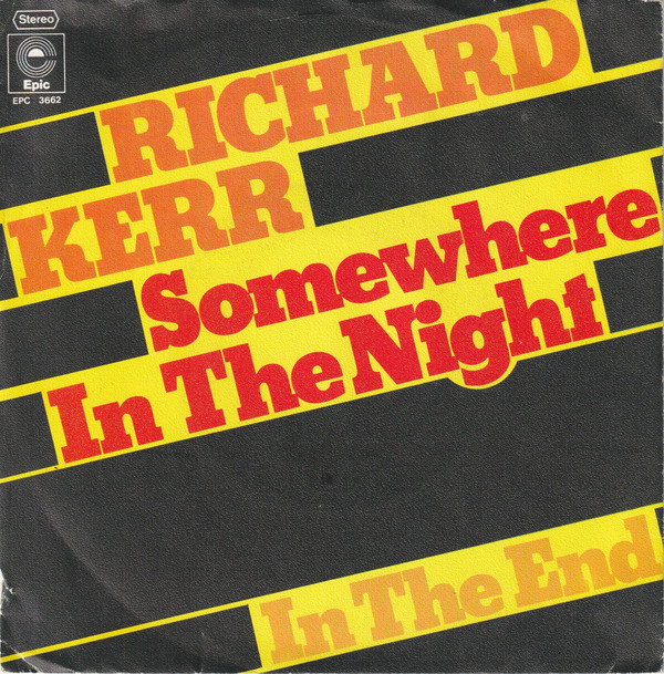 Cover Richard Kerr - Somewhere In The Night / In The End (7) Schallplatten Ankauf