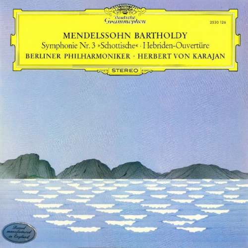Bild Mendelssohn Bartholdy* - Berliner Philharmoniker • Herbert von Karajan - Symphonie Nr. 3 »Schottische« • Hebriden-Ouvertüre (LP) Schallplatten Ankauf