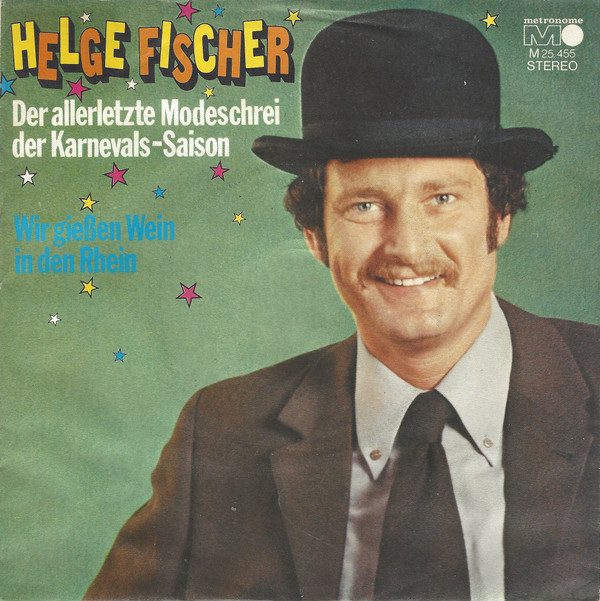 Cover Helge Fischer - Der Allerletzte Modeschrei Der Karnevals-Saison (7, Single) Schallplatten Ankauf