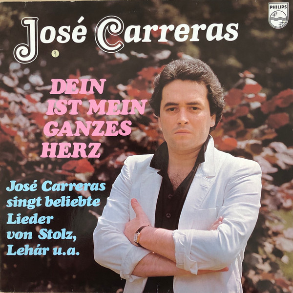 Cover José Carreras - Dein Ist Mein Ganzes Herz (LP, Club) Schallplatten Ankauf
