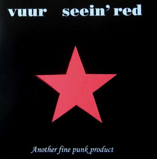 Cover Seein' Red / Vuur - Another Fine Punk Product (7) Schallplatten Ankauf