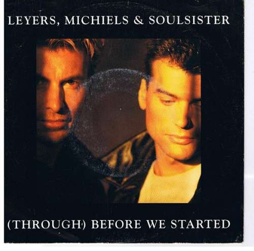 Cover Leyers, Michiels & Soulsister* - Through Before We Started (7, Single) Schallplatten Ankauf