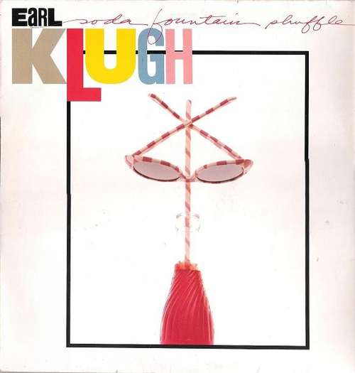 Cover Earl Klugh - Soda Fountain Shuffle (LP, Album) Schallplatten Ankauf