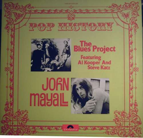Cover The Blues Project Featuring Al Kooper And Steve Katz / John Mayall - Pop History (2xLP, Comp) Schallplatten Ankauf