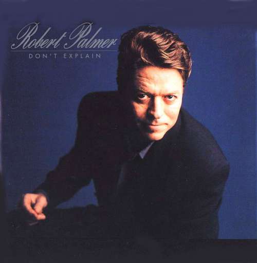 Cover Robert Palmer - Don't Explain (2xLP, Album) Schallplatten Ankauf