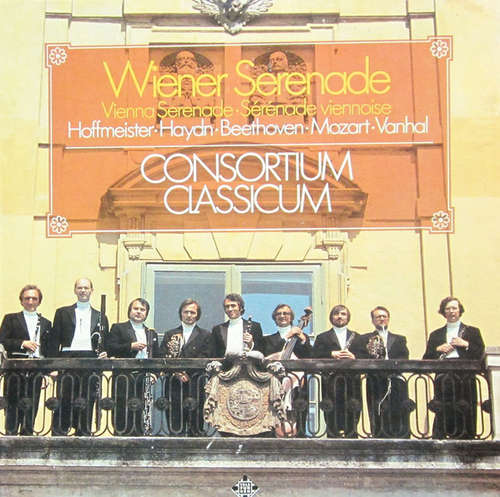 Cover Hoffmeister* / Haydn* / Beethoven* / Mozart* / Vanhal* / Wranitzky* / Krommer*, Consortium Classicum - Wiener Serenade (2xLP, Album) Schallplatten Ankauf